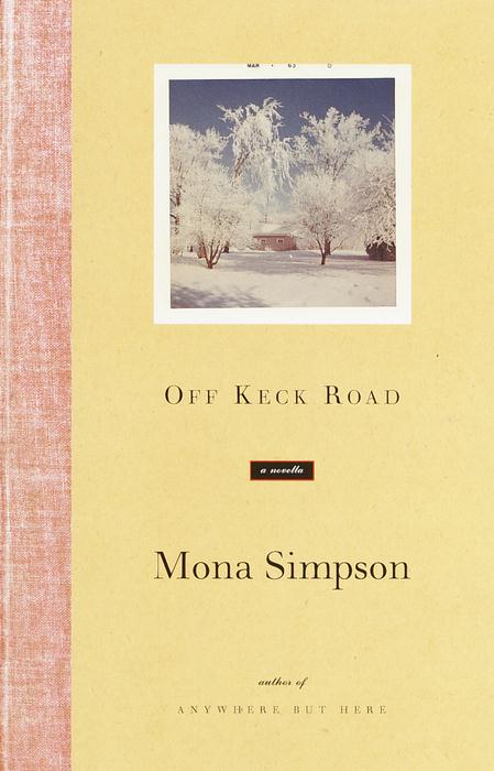 Title details for Off Keck Road by Mona Simpson - Wait list